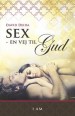 Sex – en vej til Gud. Af David Deida